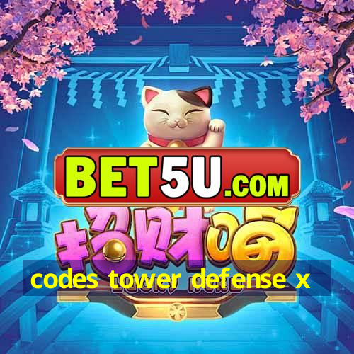 codes tower defense x